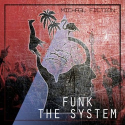 Funk the System