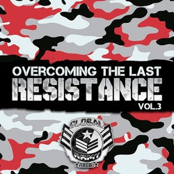 Overcoming The Last Resistance, Vol. 3