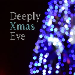 Deeply Xmas Eve