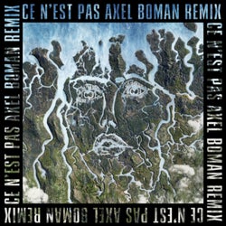 Ce n'est pas (Axel Boman Remix)