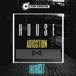 House Adicction