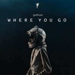 Where You Go