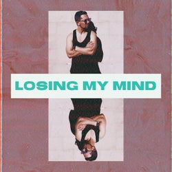 Losing My Mind