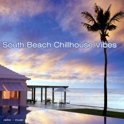 South Beach Chillhouse Vibes