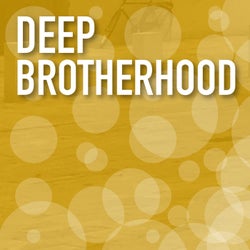 Deep Brotherhood