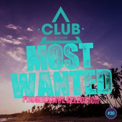 Most Wanted - Progressive Selection Vol. 30