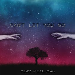 Can't Let You Go (feat. O.M.)