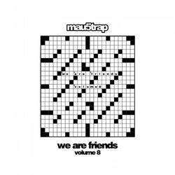 We Are Friends, Vol. 8