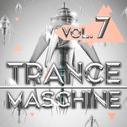 Trance Maschine, Vol. 7