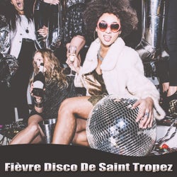 Fièvre Disco De Saint Tropez