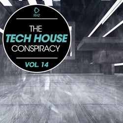 The Tech House Conspiracy Vol. 14