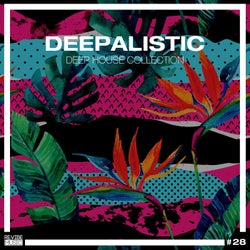 Deepalistic: Deep House Collection, Vol. 28