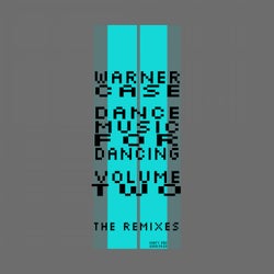 Dance Music for Dancing, Vol. 2 (the remixes - club edits)