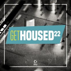 Get Housed Vol. 22