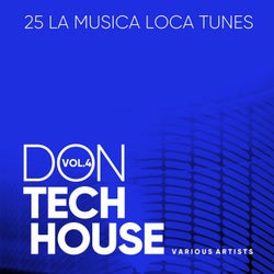 Don Tech House (La Musica Loca Tunes), Vol. 4