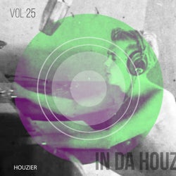 In Da Houz - Vol. 25