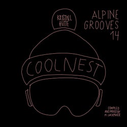 Alpine Grooves 14 Coolnest (Kristallhütte)