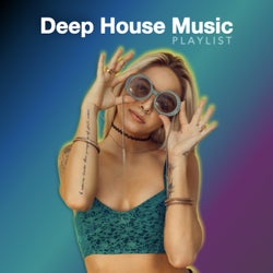 Deep House Music Playlist 2021