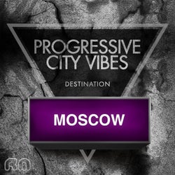 Progressive City Vibes - Destination Moscow