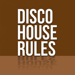 Disco House Rules