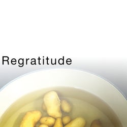 Regratitude