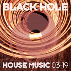 Black Hole House Music 03-19