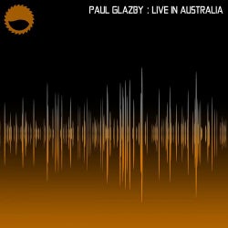 Paul Glazby - Live In Australia