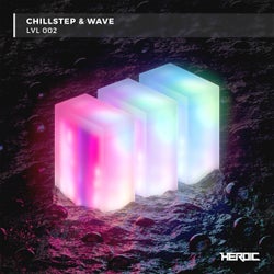 Chillstep & Wave (LVL2)