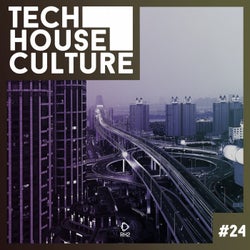 Tech House Culture #24