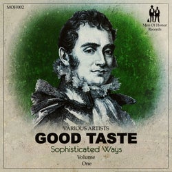 Good Taste - Sophisticated Ways, Vol. 1