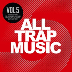 All Trap Music, Vol. 5