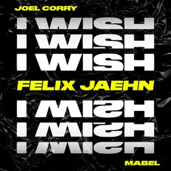 I Wish (feat. Mabel) (Felix Jaehn Extended Remix)