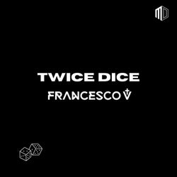 Twice Dice