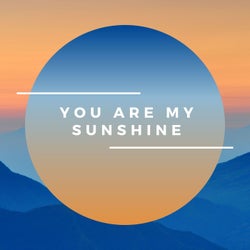 You Are My Sunshine