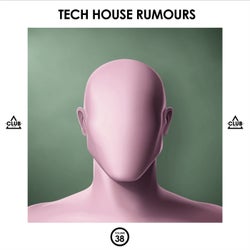 Tech House Rumours, Vol. 38