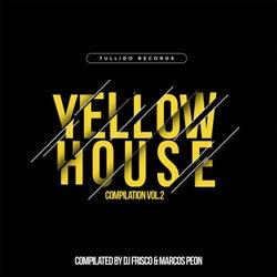 Yellow House Compilation, Vol. 2 (Compilated by DJ Frisco & Marcos Peon)