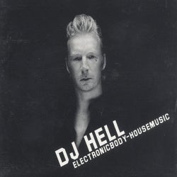 DJ Hell - Electronicbody-Housemusic