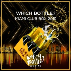 Which Bottle?: MIAMI CLUB BOX 2019