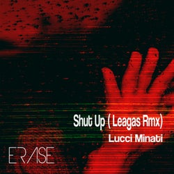 Shut Up ( Leagas Rmx )