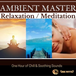 Meditatio Relaxatio One Hour Of Chill And Soothing Sounds