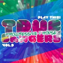 True Progressive & House Bangers, Vol. 9