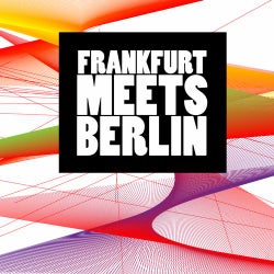 Frankfurt Meets Berlin