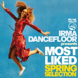 Most Liked Spring - Irma Dancefloor presents