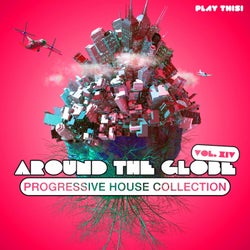 Around the Globe, Vol. 14 - Progressive House Collection