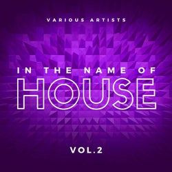 In the Name of House, Vol. 2