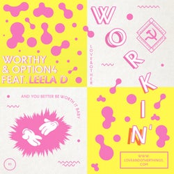 Workin' feat. Leela D