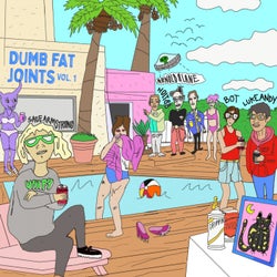 Dumb Fat Joints Vol. 1