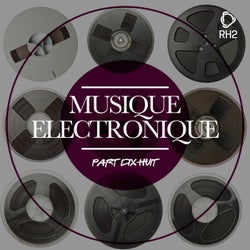 Musique Electronique Part Dix-Huit