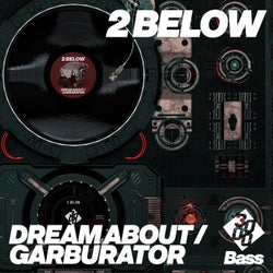 Dream About / Garburator