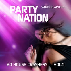 Party Nation (20 House Crashers), Vol. 5